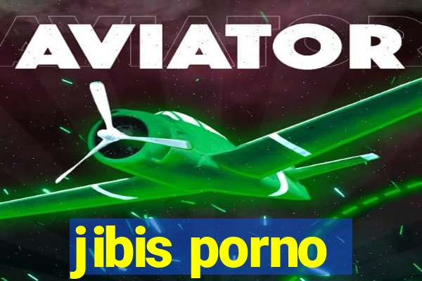 jibis porno